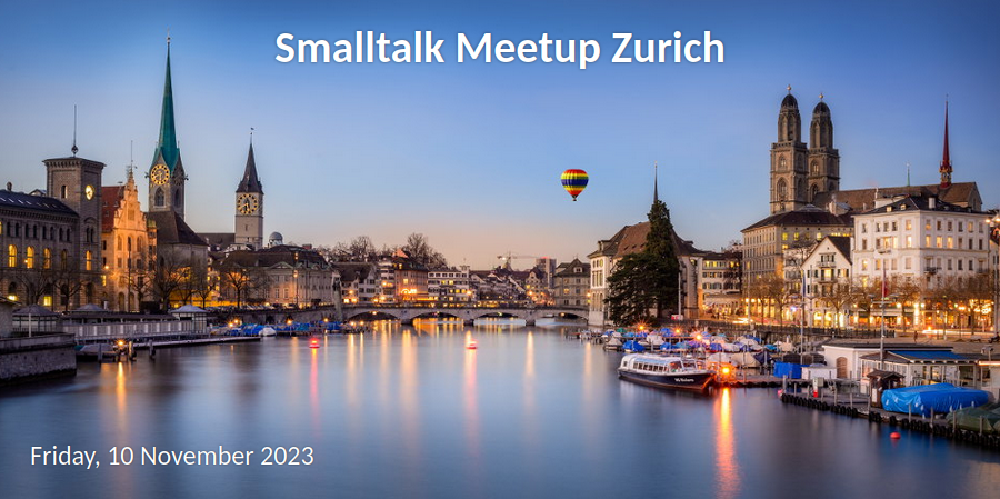 Zürich Smalltalk Meetup: the schedule is finalized